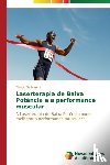 de Marchi Thiago - Laserterapia de Baixa Potencia e a performance muscular