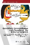 Bader Priska - Gewaltfreie Kommunikation nach Rosenberg - Ein kritischer Vergleich