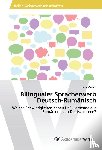 Archip, Diana - Bilingualer Spracherwerb Deutsch-Rumänisch
