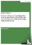 Tehrani, Taraneh - Homers Odyssee als Jugendbuch? Eine kritische Betrachtung anhand Walter Jens Ilias und Odyssee und W. Schadewaldts Originalubersetzung
