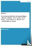 Anonym - Ernst Ludwig Kirchner, der eigenwilligste "Brucke-Kunstler - Eine Analyse seiner Werke "Selbstbildnis mit Modell und "Selbstbildnis als Soldat