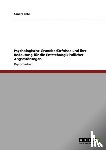 Sandra Behr - Psychologische Grundbedurfnisse Und Ihre Bedeutung Fur Die Entstehung Kindlicher Angststorungen