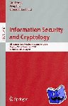 Moti Yung, Peng Liu, Dongdai Lin - Information Security and Cryptology - 4th International Conference, Inscrypt 2008, Beijing, China, December 14-17, 2008, Revised Selected Papers