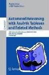  - Automated Reasoning with Analytic Tableaux and Related Methods - 18th International Conference, TABLEAUX 2009, Oslo, Norway, July 6-10, 2009, Proceedings