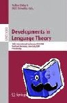  - Developments in Language Theory - 13th International Conference, DLT 2009, Stuttgart, Germany, June 30--July 3, 2009, Proceedings