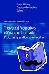 Erwin Bruning, Francesco Petruccione - Theoretical Foundations of Quantum Information Processing and Communication - Selected Topics