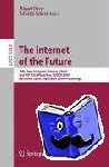  - The Internet of the Future - 15th Open European Summer School and IFIP TC6.6 Workshop, EUNICE 2009, Barcelona, Spain, September 7-9, 2009, Proceedings