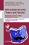  - Information Security Theory and Practice. Smart Devices, Pervasive Systems, and Ubiquitous Networks - Third IFIP WG 11.2 International Workshop, WISTP 2009 Brussels, Belgium, September 1-4, 2009 Proceedings Proceedings