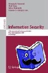  - Information Security - 12th International Conference, ISC 2009 Pisa, Italy, September 7-9, 2009 Proceedings