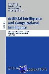  - Artificial Intelligence and Computational Intelligence - International Conference, AICI 2009, Shanghai, China, November 7-8, 2009, Proceedings