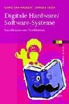 Teich, Jürgen, Haubelt, Christian - Digitale Hardware/Software-Systeme - Spezifikation und Verifikation