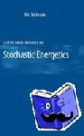 Sekimoto, Ken - Stochastic Energetics
