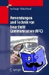 Roland, Michael, Langer, Josef - Anwendungen und Technik von Near Field Communication (NFC)