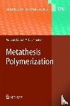  - Metathesis Polymerization