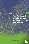 - Fine-Tuning of RNA Functions by Modification and Editing
