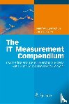 Manfred Bundschuh, Carol Dekkers - The IT Measurement Compendium