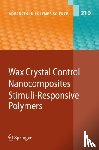  - Wax Crystal Control - Nanocomposites - Stimuli-Responsive Polymers