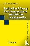 Ulrich Kohlenbach - Applied Proof Theory: Proof Interpretations and their Use in Mathematics