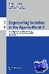  - Engineering Societies in the Agents World X - 10th International Workshop, ESAW 2009, Utrecht, The Netherlands, November 18-20, 2009, Proceedings
