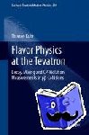Thomas Kuhr - Flavor Physics at the Tevatron - Decay, Mixing and CP-Violation Measurements in pp-Collisions