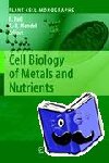 Rudiger Hell, Ralf-Rainer Mendel - Cell Biology of Metals and Nutrients