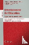 Xiaopeng Zhang, Shaochun Zhong, Zhigeng Pan, Ruwei Yun - Entertainment for Education. Digital Techniques and Systems