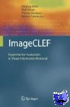  - ImageCLEF - Experimental Evaluation in Visual Information Retrieval