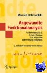 Dobrowolski, Manfred - Angewandte Funktionalanalysis - Funktionalanalysis, Sobolev-Räume und elliptische Differentialgleichungen