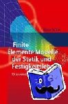 Klaus Schier - Finite Elemente Modelle Der Statik Und Festigkeitslehre - 101 Anwendungsfalle Zur Modellbildung