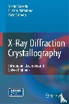 Waseda, Yoshio, Matsubara, Eiichiro, Shinoda, Kozo - X-Ray Diffraction Crystallography