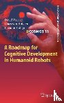 David Vernon, Claes von Hofsten, Luciano Fadiga - A Roadmap for Cognitive Development in Humanoid Robots