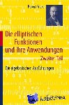 Fricke, Robert - Die elliptischen Funktionen und ihre Anwendungen - Zweiter Teil: Die algebraischen Ausführungen