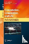 Jozef Kelemen, Alica Kelemenova - Computation, Cooperation, and Life