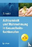 Schmidt, Simone - Achtsamkeit und Wahrnehmung in Gesundheitsfachberufen