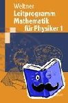 Weltner, Klaus - Leitprogramm Mathematik für Physiker 1