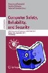  - Computer Safety, Reliability, and Security - 30th International Conference, SAFECOMP 2011, Naples, Italy, September 19-22, 2011, Proceedings