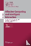 Sidney DMello, Arthur Graesser, Bjoern Schuller, Jean-Claude Martin - Affective Computing and Intelligent Interaction