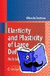 Bertram, Albrecht - Elasticity and Plasticity of Large Deformations - An Introduction
