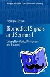 Eugenijus Kaniusas - Biomedical Signals and Sensors I - Linking Physiological Phenomena and Biosignals