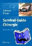 Wolfgang Schroder, Carsten Krones - Survival-Guide Chirurgie - Die ersten 100 Tage