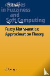 Anastassiou, George A. - Fuzzy Mathematics: Approximation Theory