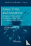  - Space, Time, and Spacetime - Physical and Philosophical Implications of Minkowski's Unification of Space and Time
