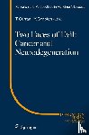  - Two Faces of Evil: Cancer and Neurodegeneration