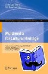  - Multimedia for Cultural Heritage - First International Workshop, MM4CH 2011, Modena, Italy, May 3, 2011, Revised Selected Papers