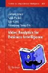 Caifeng Shan, Fatih Porikli, Tao Xiang, Shaogang Gong - Video Analytics for Business Intelligence