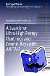 Matthew Joseph Mottram - A Search for Ultra-High Energy Neutrinos and Cosmic-Rays with ANITA-2