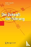  - Die Zukunft der Fuhrung