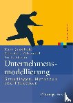 Sandkuhl, Kurt, Wißotzki, Matthias, Stirna, Janis - Unternehmensmodellierung