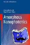 Carsten Rockstuhl, Toralf Scharf - Amorphous Nanophotonics