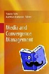 Sandra Diehl, Matthias Karmasin - Media and Convergence Management